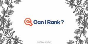 CanIRank Free Trial & Review- Boosting Your ROI with Smart SEO - Freetrial.Reviews