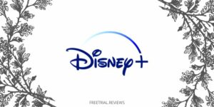 Disney Plus Free Trial & Review- Is it Worth the Magic? - Freetrial.Reviews