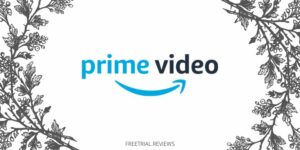 Prime Video Free Trial & Review- Navigating the Stream - Freetrial.Reviews