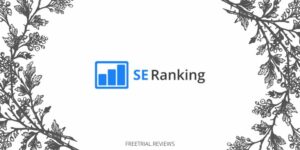 SE Ranking Free Trial & Review- The Affordable SEO Powerhouse - Freetrial.Reviews