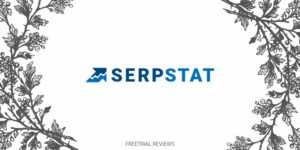Serpstat Free Trial & Review- Exploring the Capabilities - Freetrial.Reviews