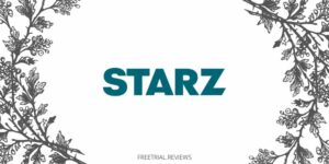 Starz Free Trial & Review- Is Starz the New Netflix? - Freetrial-Reviews